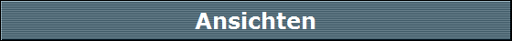 Ansichten